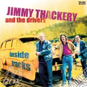 Jimmy Thackery - Inside Tracks cd musicale di Jimmy Thackery