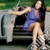 Melissa Morgan - Until I Met You cd
