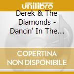 Derek & The Diamonds - Dancin' In The Street cd