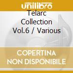 Telarc Collection Vol.6 / Various cd