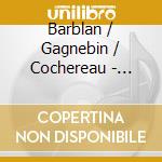 Barblan / Gagnebin / Cochereau - Pierre Cochereau cd