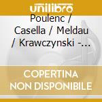 Poulenc / Casella / Meldau / Krawczynski - Organ Concertos cd musicale di Poulenc / Casella / Meldau / Krawczynski