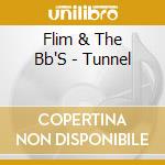 Flim & The Bb'S - Tunnel cd