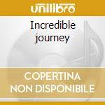 Incredible journey cd