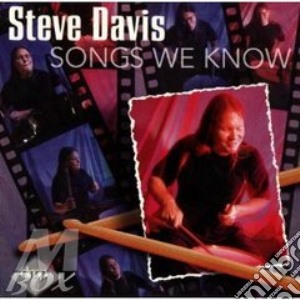 Songs we know cd musicale di Davis Steve