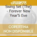 Swing Set (The) - Forever New Year'S Eve