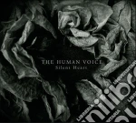 Human Voice (The) - Silent Heart cd
