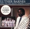 Luther Barnes & The Red Budd Gospel Choir - See What Lord Has Done cd