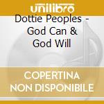 Dottie Peoples - God Can & God Will cd