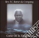 Rev F.C. Barnes - Come On In The Room cd