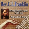 Rev Cl Franklin - All Good Things Work Together For The Good / What cd