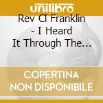 Rev Cl Franklin - I Heard It Through The Grapevine / Man On The Moon cd