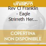 Rev Cl Franklin - Eagle Strirreth Her Nest 2 / Without A Ruler cd