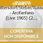 Dittersdorf/Steber/Russell - Arcifanfano (Live 1965) (2 Cd) cd