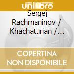 Sergej Rachmaninov / Khachaturian / William Kapell - In Concert - Concerto No.3, Piano Concerto cd