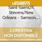 Saint-Saens/R Stevens/New Orleans - Samson & Delila (1960) (2 Cd)