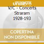 V/C - Concerts Straram 1928-193 cd musicale di V/C
