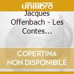 Jacques Offenbach - Les Contes D'Hoffmann (2 Cd) cd