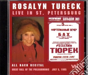 Johann Sebastian Bach - Live A San Pietroburgo - Rosalyn Tureck cd musicale di Bach