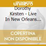 Dorothy Kirsten - Live In New Orleans / Various cd