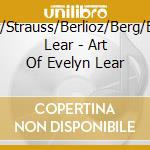 Spohr/Strauss/Berlioz/Berg/Evelyn Lear - Art Of Evelyn Lear