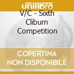 V/C - Sixth Cliburn Competition cd