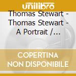 Thomas Stewart - Thomas Stewart - A Portrait / Various cd