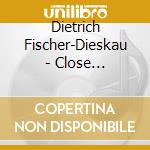 Dietrich Fischer-Dieskau - Close Encounters With Gre cd