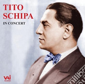 Tito Schipa In Concert cd musicale
