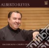 Alberto Reyes: Plays Bach-Busoni, Chopin, Franck, Schumann cd