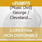 (Music Dvd) George / Cleveland Orchestra Szell - One Man'S Triumph cd