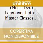 (Music Dvd) Lehmann, Lotte - Master Classes Vol.1: Lieder (1961) cd