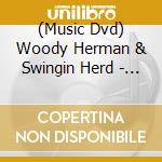 (Music Dvd) Woody Herman & Swingin Herd - 1964 cd