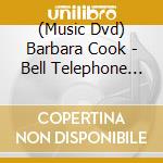 (Music Dvd) Barbara Cook - Bell Telephone Hour, 1960-65 cd