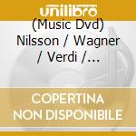 (Music Dvd) Nilsson / Wagner / Verdi / Handel / Voorhees - Bell Telephone cd musicale