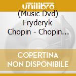 (Music Dvd) Fryderyk Chopin - Chopin Recital cd
