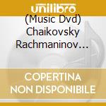 (Music Dvd) Chaikovsky Rachmaninov Piano Trio cd musicale