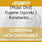 (Music Dvd) Eugene Ugorski / Konstantin Lifschit - Live From The Miami Int. Piano Festival cd musicale