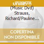 (Music Dvd) Strauss, Richard/Pauline Oostenrijk - An Alpine Symphony cd musicale