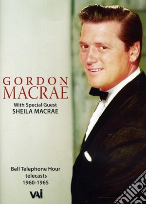 (Music Dvd) Gordon Macrae - Bell Telephone Hour 1960-1965 cd musicale