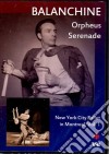 (Music Dvd) Balanchine - New York City Ballet In Montreal Vol.1 cd