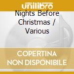 Nights Before Christmas / Various cd