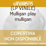 (LP VINILE) Mulligan play mulligan cd