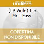 (LP Vinile) Ice Mc - Easy lp vinile di Ice Mc