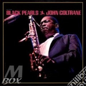 Black Pearls cd musicale di JOHN COLTRANE