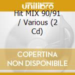Hit MIX 90/91 / Various (2 Cd) cd