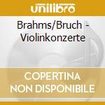 Brahms/Bruch - Violinkonzerte cd