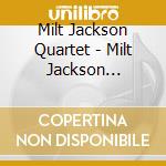 Milt Jackson Quartet - Milt Jackson Quartet cd