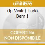 (lp Vinile) Tudo Bem ! cd