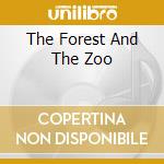 The Forest And The Zoo cd
